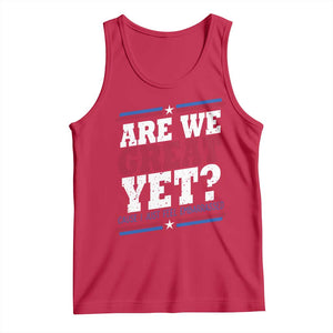 Are We Great Yet Cause I Just Feel Embarrassed Tank Top Vintage Stripes TS11 Red Print Your Wear