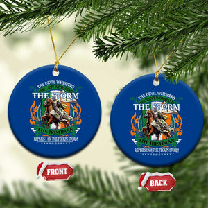 Irish Pride Ceramic Ornament The Devil Whispers You Can't Withstand The Storm The Irishman Replies TS11 1pc Blue Print Your Wear