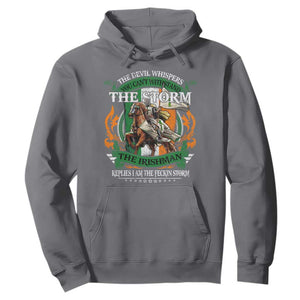 Irish Pride Hoodie The Devil Whispers You Can't Withstand The Storm The Irishman Replies TS11 Charcoal Print Your Wear