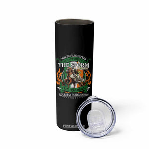 Irish Pride Skinny Tumbler The Devil Whispers You Can't Withstand The Storm The Irishman Replies TS11 Print Your Wear