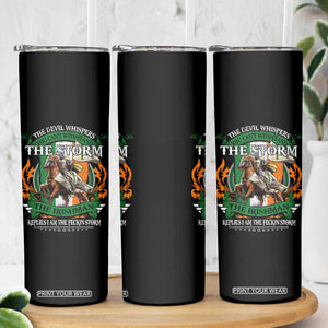Irish Pride Skinny Tumbler The Devil Whispers You Can't Withstand The Storm The Irishman Replies TS11 Print Your Wear