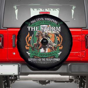 Irish Pride Spare Tire Cover The Devil Whispers You Can't Withstand The Storm The Irishman Replies TS11 Black Print Your Wear