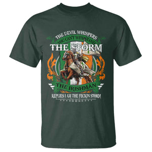 Irish Pride T Shirt The Devil Whispers You Can't Withstand The Storm The Irishman Replies TS11 Dark Forest Green Print Your Wear