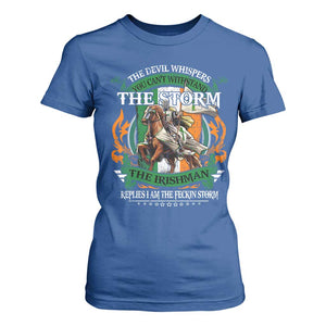 Irish Pride T Shirt For Women The Devil Whispers You Can't Withstand The Storm The Irishman Replies TS11 Royal Blue Print Your Wear