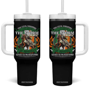 Irish Pride Tumbler With Handle The Devil Whispers You Can't Withstand The Storm The Irishman Replies TS11 One Size: 40 oz Black Print Your Wear