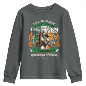 Irish Pride Youth Sweatshirt The Devil Whispers You Can't Withstand The Storm The Irishman Replies TS11 Dark Heather Print Your Wear