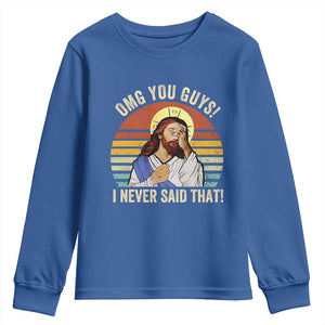 Funny OMG You Guys I Never Said That Youth Sweatshirt Retro Christian Relegious TS11 Royal Blue Print Your Wear