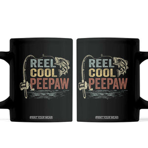 Funny Reel Cool Peepaw Coffee Mug Fishing Grandpa Fisherman Father's Day TS11 Black Print Your Wear