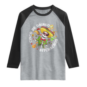 Cinco De Drinko Bitchachos Raglan Shirt Funny Cinco De Mayo Drinking Mexican Fiesta TS11 Heather Gray Black Print Your Wear