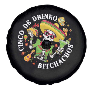 Cinco De Drinko Bitchachos Spare Tire Cover Funny Cinco De Mayo Drinking Mexican Fiesta TS11 Print Your Wear
