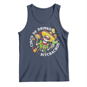 Cinco De Drinko Bitchachos Tank Top Funny Cinco De Mayo Drinking Mexican Fiesta TS11 Navy Print Your Wear