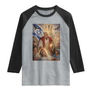 Trump as Jesus Raglan Shirt Divine Leader Meme Healing Scene Israel Flag TS11 Heather Gray Black Print Your Wear