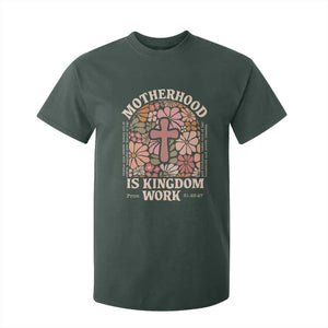 Christian Mom T Shirt For Kid Motherhood Is Kingdom Work Floral Mother's Day TS11 Dark Forest Green Print Your Wear