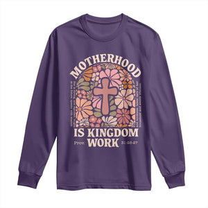 Christian Mom Long Sleeve Shirt Motherhood Is Kingdom Work Floral Mother's Day TS11 Purple Print Your Wear