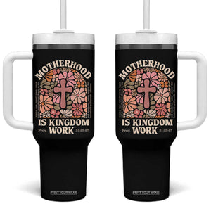 Christian Mom Tumbler With Handle Motherhood Is Kingdom Work Floral Mother's Day TS11 One Size: 40 oz Black Print Your Wear