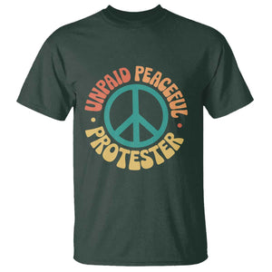 Unpaid Peaceful Protester T Shirt Social Justice Floral Peace Sign TS11 Dark Forest Green Print Your Wear