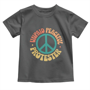 Unpaid Peaceful Protester Toddler T Shirt Social Justice Floral Peace Sign TS11 Dark Heather Print Your Wear