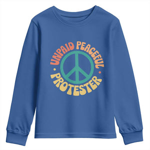 Unpaid Peaceful Protester Youth Sweatshirt Social Justice Floral Peace Sign TS11 Royal Blue Print Your Wear
