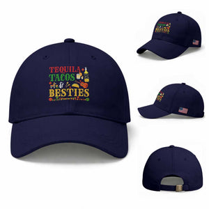 Tequila Tacos And Besties Baseball Cap Funny Mexican Fiesta Cinco De Mayo TS11 Baseball Cap Universal Fit Dark Blue Print Your Wear