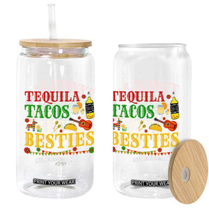 Tequila Tacos And Besties Glass Can Funny Mexican Fiesta Cinco De Mayo TS11 Print Your Wear