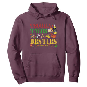Tequila Tacos And Besties Hoodie Funny Mexican Fiesta Cinco De Mayo TS11 Maroon Print Your Wear