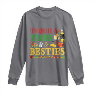 Tequila Tacos And Besties Long Sleeve Shirt Funny Mexican Fiesta Cinco De Mayo TS11 Charcoal Print Your Wear