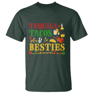 Tequila Tacos And Besties T Shirt Funny Mexican Fiesta Cinco De Mayo TS11 Dark Forest Green Print Your Wear