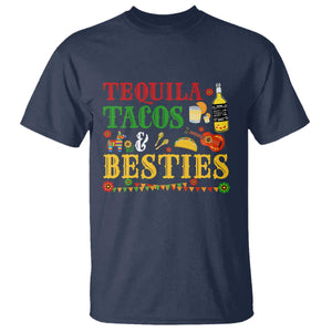 Tequila Tacos And Besties T Shirt Funny Mexican Fiesta Cinco De Mayo TS11 Navy Print Your Wear