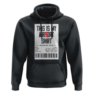 Travel Lover Hoodie This Is My Aiport Shirt Receipt Barcode TS11 Black Print Your Wear