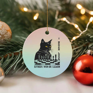 Chess Lover Ceramic Ornament I Never Lose Either I Win Or I Learn Elegant Cool Cat