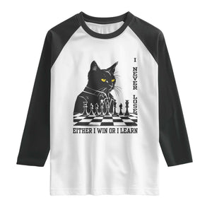 Chess Lover Raglan Shirt I Never Lose Either I Win Or I Learn Elegant Cool Cat