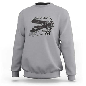 Funny Biplane Sweatshirt Airplane Mode On Flying Pilots TS11 Sport Gray Print Your Wear