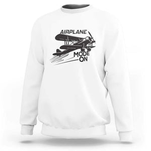 Funny Biplane Sweatshirt Airplane Mode On Flying Pilots TS11 White Print Your Wear