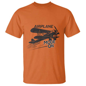 Funny Biplane T Shirt Airplane Mode On Flying Pilots TS11 Orange Print Your Wear