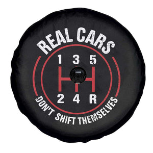 Funny Real Cars Dont Shift Themselves Spare Tire Cover Car Racing Manual TS11 Print Your Wear