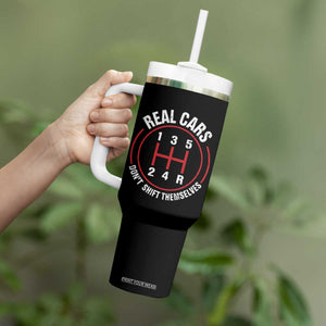 Funny Real Cars Dont Shift Themselves Tumbler With Handle Car Racing Manual TS11 Print Your Wear