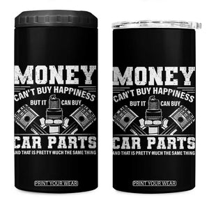 Funny Car Mechanic Gag 4 in 1 Can Cooler Tumbler Money Cant Buy Happiness But It Can Buy Car Parts TS11 One Size: 16 oz Black Print Your Wear