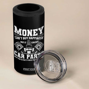 Funny Car Mechanic Gag 4 in 1 Can Cooler Tumbler Money Cant Buy Happiness But It Can Buy Car Parts TS11 Print Your Wear