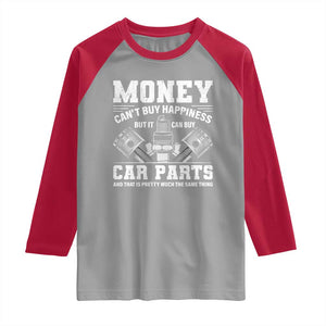 Funny Car Mechanic Gag Raglan Shirt Money Cant Buy Happiness But It Can Buy Car Parts TS11 Sport Gray Red Print Your Wear
