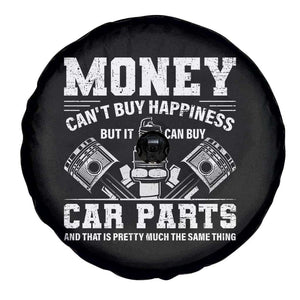 Funny Car Mechanic Gag Spare Tire Cover Money Cant Buy Happiness But It Can Buy Car Parts TS11 Print Your Wear