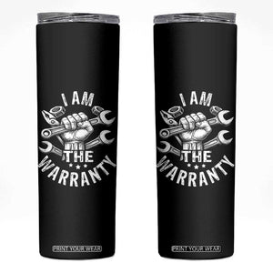Funny I Am The Warranty Mechanic Skinny Tumbler Race Car Parts TS11 Black Print Your Wear