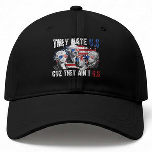 Funny They Hate Us Cuz They Ain't Us Baseball Cap Founding Fathers 4th of July American Flag TS11 Print Your Wear