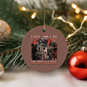 Funny I Put The Gay In Dyslexic Ceramic Ornament Hard Skeleton Meme Bootleg TS11 1pc Mocha Print Your Wear