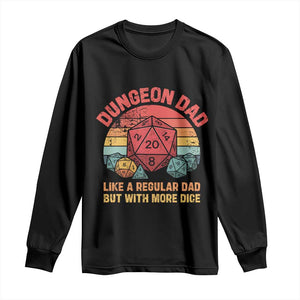 Dungeon Dad Like A Regular Dad But With More Dice Long Sleeve Shirt RPG Father Gamer TS11 Black Print Your Wear