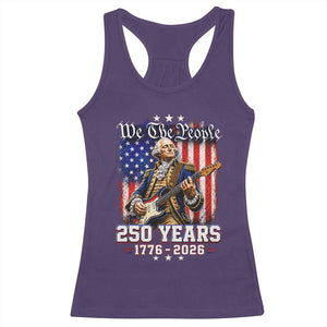 George Washington Playing Guitar 250th Anniversary USA Racerback Tank Top We The People 250 Years 1776 2026