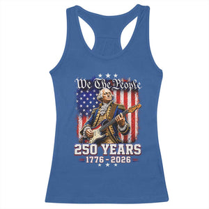 George Washington Playing Guitar 250th Anniversary USA Racerback Tank Top We The People 250 Years 1776 2026