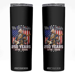 George Washington Playing Guitar 250th Anniversary USA Skinny Tumbler We The People 250 Years 1776 2026