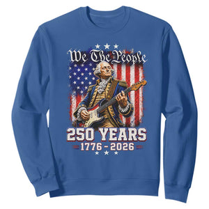 George Washington Playing Guitar 250th Anniversary USA Sweatshirt We The People 250 Years 1776 2026