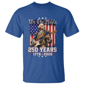 George Washington Playing Guitar 250th Anniversary USA T Shirt We The People 250 Years 1776 2026