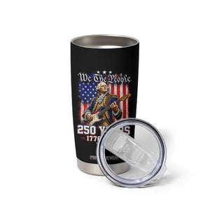 George Washington Playing Guitar 250th Anniversary USA Tumbler Cup We The People 250 Years 1776 2026